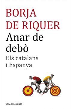 ANAR DE DEBO.ELS CATALANS I ESPANYA.ROSA DELS VENTS