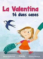 VALENTINA TE DUES CASES (CATALAN)