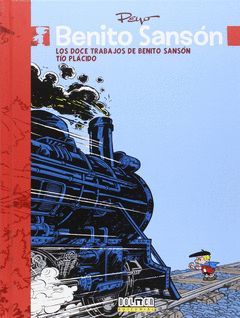 BENITO SANSÓN 02. LOS DOCE TRABAJOS DE BENITO SANSÓN - TÍO PLACIDO