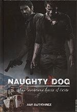NAUGHTY DOG: UNA AVENTURA HACIA EL ÉXITO