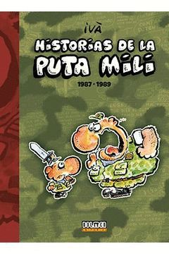 HISTORIAS DE LA PUTA MILI 1987-1989