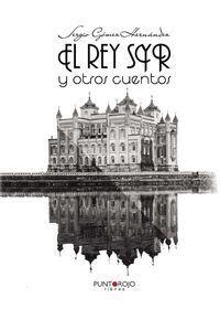 EL REY SYR Y OTROS CUENTOS