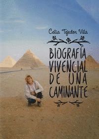 BIOGRAFIA VIVENCIAL DE UNA CAMINANTE