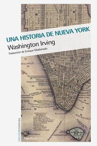 HISTORIA DE NUEVA YORK, UNA. NORDICA. RUST