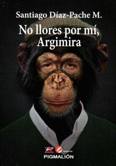 NO LLORES POR MI ARGIMIRA