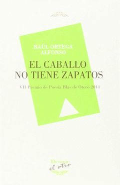 CABALLO NO TIENE ZAPATOS, EL