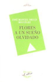 FLORES A UN SUEÑO OLVIDADO