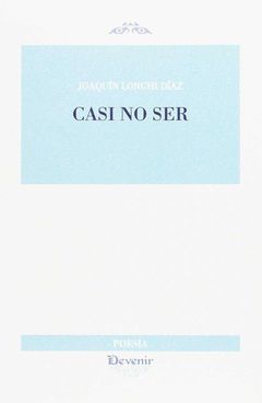 CASI NO SER (POESÍA 279)
