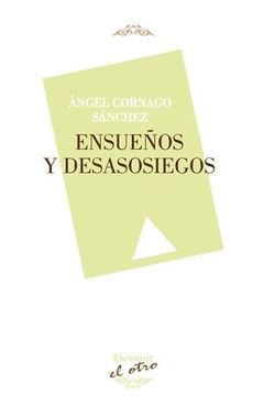 ENSUEÑOS Y DESASOSIEGOS (EL OTRO 110)