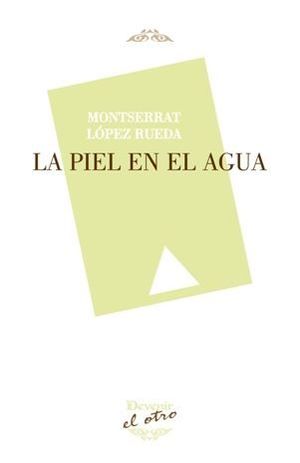 PIEL EN EL AGUA, LA (EL OTRO 117)