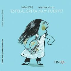 ESTELA, GRITA MUY FUERTE!