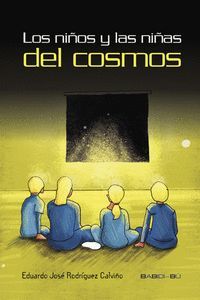 LOS NIÑOS Y LAS NIÑAS DEL COSMOS