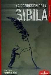 LA PREDICCIÓN DE LA SIBILA