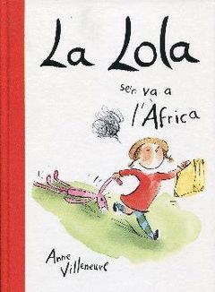 LOLA SE'N VA A L'AFRICA, LA