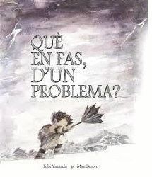 QUE HACES CON UN PROBLEMA?