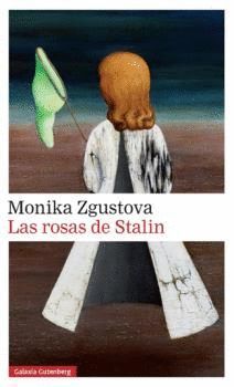ROSAS DE STALIN,LAS.GALAXIA-DURA