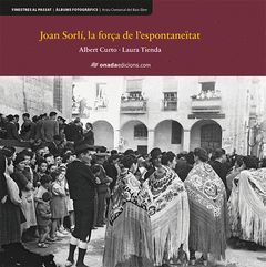 JOAN SORLÍ, LA FORÇA DE LESPONTANEÏTAT