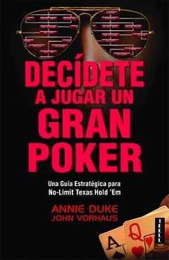 DECÍDETE A JUGAR UN GRAN POKER