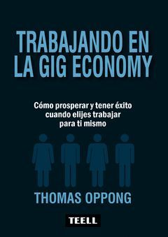 TRABAJANDO EN LA GIG ECONOMY.TEELL