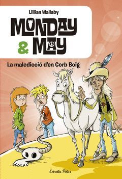 MONDAY & MAY. LA MALEDICCIÓ D´EN CORB BOIG