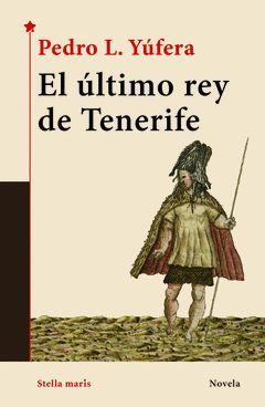EL ÚLTIMO REY DE TENERIFE