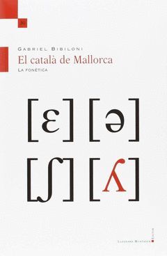 CATALA DE MALLORCA. LA FONETICA, EL