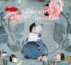 LA TARTARUGA, IL PESCE E L'UCCELLINO