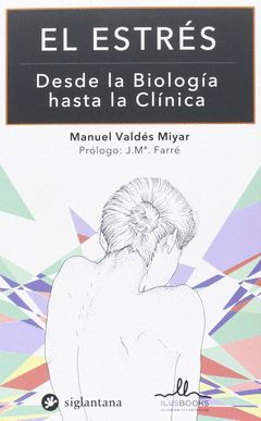 EL ESTRES- DESDE LA BIOLOGIA HASTA LA CLINICA