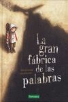 LA GRAN FABRICA DE LAS PALABRAS