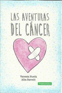 LAS AVENTURAS DEL CÁNCER