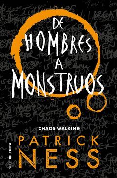 CHAOS WALKING-003.DE HOMBRES A MONSTRUOS.NUBE DE TINTA