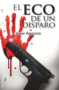 EL ECO DE UN DISPARO