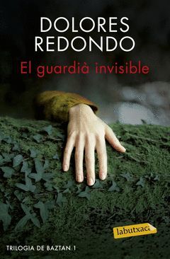 GUARDIA INVISIBLE,EL.TRILOGIA DE BAZTAN-001.LABUTXACA