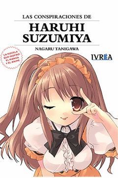 LAS CONSPIRACIONES DE HARUHI SUZUMIYA (NOVELA). NUEVA EDICION