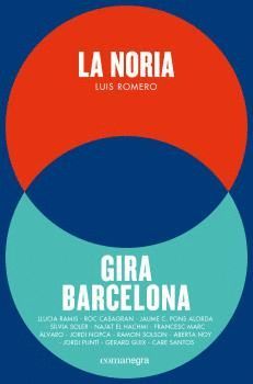 LA NORIA / GIRA BARCELONA