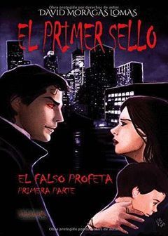 PRIMER SELLO, EL - EL FALSO PROFETA 1ª PARTE