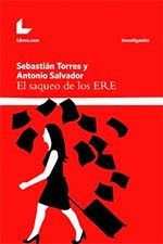 EL SAQUEO DE LOS ERE