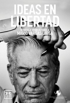 IDEAS LIBERTAD.HOMENAJE A VARGAS LLOSA.LID-RUST
