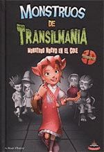 MONSTRUOS DE TRANSILMANIA 02 MONSTRUO NUEVO EN EL COLE