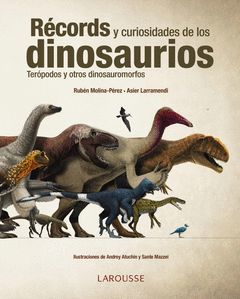 RÉCORDS, MITOS Y CURIOSIDADES DE LOS DINOSAURIOS