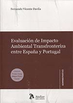 EVALUACIÓN DE IMPACTO AMBIENTAL TRANSFRONTERIZA ENTRE ESPAÑA Y PORTUGAL.