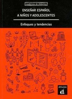 ENSEÑAR ESPAÑOL A NIÑOS Y ADOLESCENTES