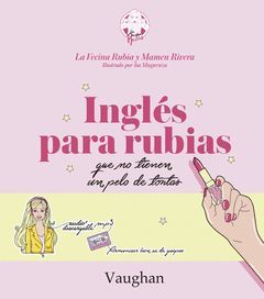 INGLES PARA RUBIAS QUE NO TIENEN UN PELO DE TONTAS.