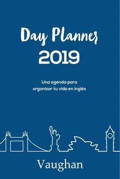 2019 DAY PLANNER.VAUGHAN