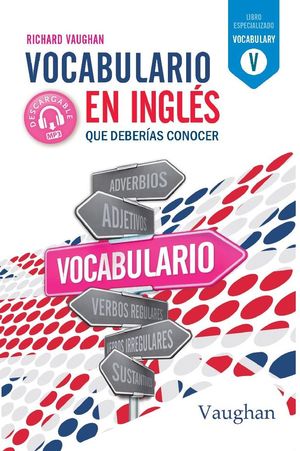 VOCABULARIO EN INGLES QUE DEBERIAS CONOCER.