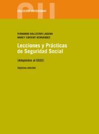LECCIONES Y PRACTICAS DE SEGURIDAD SOCIAL (ADAPTADAS AL EEES)