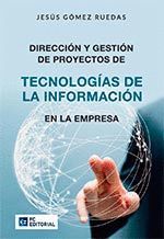 DIRECCION Y GESTION DE PROYECTOS DE TECNOLOGIAS DE LA INFORMACION