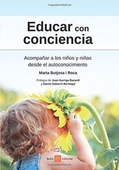 EDUCAR CON CONCIENCIA. ACOMPAÑAR A LOS NIÑOS Y NIÑAS DESDE