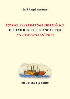ESCENOGRAFÍA EN EL ESCENA Y LITERATURA DRAMÁTICA DEL EXILIO REPUBLICANO DE 1939