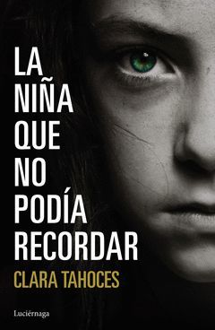 NIÑA QUE NO PODÍA RECORDAR,LA.LUCIERNAGA-RUST